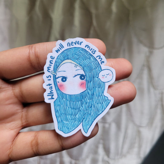 "What is mine will never miss me" - Blue Jabi Sticker